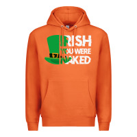 Carrot irish you were naked funny st patrick day Premium Hoodie - linhVisuals