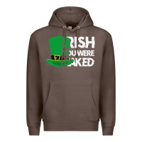Irish You Were Naked Funny St Patrick Day Premium Hoodie | Teevron