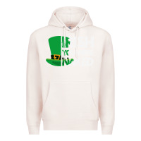 Pale Pink irish you were naked funny st patrick day Premium Hoodie - linhVisuals
