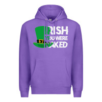 Purple irish you were naked funny st patrick day Premium Hoodie - linhVisuals