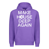 Make House Deep Again House Music Turntable T Shirt Premium Hoodie | Teevron