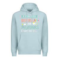 Blue Mist if it involves books and pajamas book lover gift tee t shirt Premium Hoodie - linhVisuals
