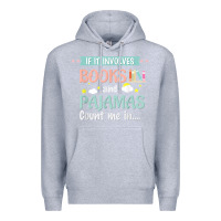 Heather Grey if it involves books and pajamas book lover gift tee t shirt Premium Hoodie - linhVisuals