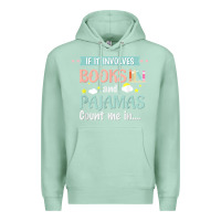 Seafoam if it involves books and pajamas book lover gift tee t shirt Premium Hoodie - linhVisuals