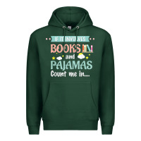 Sports Green if it involves books and pajamas book lover gift tee t shirt Premium Hoodie - linhVisuals