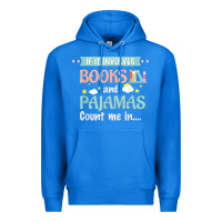 True Royal if it involves books and pajamas book lover gift tee t shirt Premium Hoodie - linhVisuals
