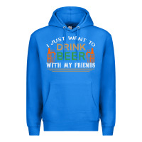 True Royal i just want to drink with my friends Premium Hoodie - linhVisuals