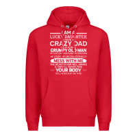 Red i am a lucky daughter i have a crazy dad grumpy old man t shirt Premium Hoodie - linhVisuals