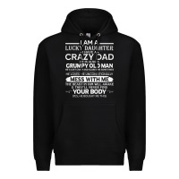 Black i am a lucky daughter i have a crazy dad grumpy old man t shirt Premium Hoodie - linhVisuals