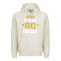 Oatmeal Heather it's my 60th birthday gift for 60 years old man and woman t shirt Premium Hoodie - linhVisuals