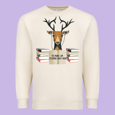Yes Mama I Am Studying Right Now, Deer Premium Sweatshirt Designed By Bettercallsaul