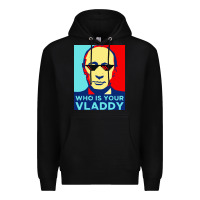 Black who is your vladdy Premium Hoodie - linhVisuals