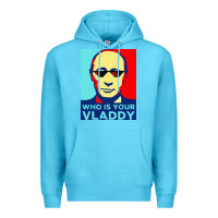 Ocean Blue who is your vladdy Premium Hoodie - linhVisuals
