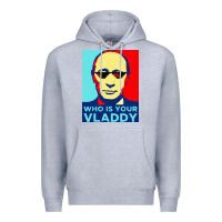 Who Is Your Vladdy Premium Hoodie | Teevron
