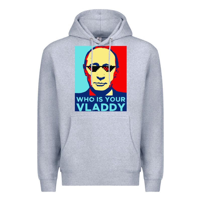 Who Is Your Vladdy Premium Hoodie by linhVisuals | Teevron