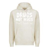 Oatmeal Heather drugs not hugs Premium Hoodie - linhVisuals