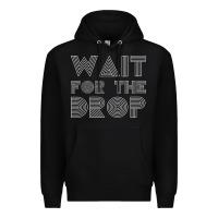 Black retro edm wait for the drop house dj trance wash t shirt Premium Hoodie - linhVisuals