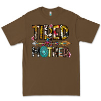 Cacao Tired As a Mother Premium Tee - CowhideDigitalArt