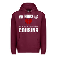 Burgundy we broke up still cousins funny redneck break up gag joke t shirt Premium Hoodie - linhVisuals