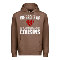 Chestnut we broke up still cousins funny redneck break up gag joke t shirt Premium Hoodie - linhVisuals