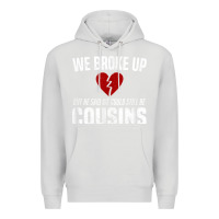 Dove Grey we broke up still cousins funny redneck break up gag joke t shirt Premium Hoodie - linhVisuals