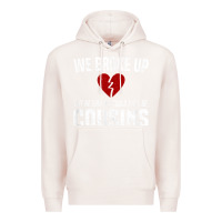 Pale Pink we broke up still cousins funny redneck break up gag joke t shirt Premium Hoodie - linhVisuals