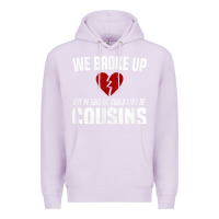 Lilac we broke up still cousins funny redneck break up gag joke t shirt Premium Hoodie - linhVisuals