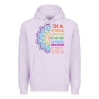 Lilac kindeness In A World Where You Can Be Anything Choose Kind Kindness Premium Hoodie - linhVisuals