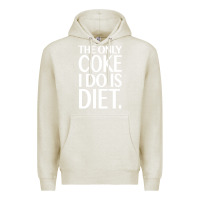 Oatmeal Heather the only coke i do is diet Premium Hoodie - linhVisuals