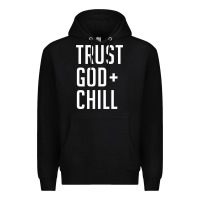 Black trust god and chill tee vintage pullover hoodie Premium Hoodie - linhVisuals