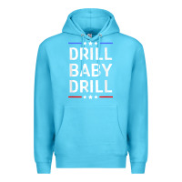 Ocean Blue drill baby drill t shirt support usa energy independence t shirt Premium Hoodie - linhVisuals
