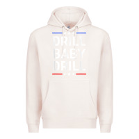 Pale Pink drill baby drill t shirt support usa energy independence t shirt Premium Hoodie - linhVisuals
