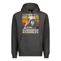 Charcoal Heather i knew it im surrounded by assholes Premium Hoodie - linhVisuals