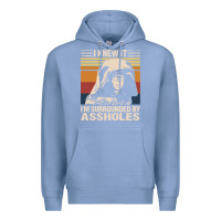 Colony Blue i knew it im surrounded by assholes Premium Hoodie - linhVisuals