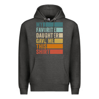 Charcoal Heather my favorite daughter gave me this shirt father's day pullover hoodie Premium Hoodie - linhVisuals