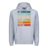 Heather Grey my favorite daughter gave me this shirt father's day pullover hoodie Premium Hoodie - linhVisuals