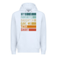 White my favorite daughter gave me this shirt father's day pullover hoodie Premium Hoodie - linhVisuals