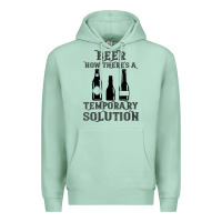 Seafoam womens funny beer now there's a temporary solution drinking design v n Premium Hoodie - linhVisuals