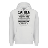 Dove Grey yes i'm a spoiled husband ..awesome wife t shirt Premium Hoodie - linhVisuals