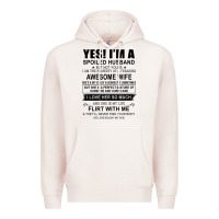 Pale Pink yes i'm a spoiled husband ..awesome wife t shirt Premium Hoodie - linhVisuals
