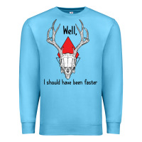 Ocean Blue I should have been faster Premium Sweatshirt - Bettercallsaul