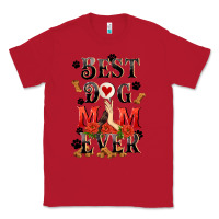 Red Best dog mom ever Mother's Day Classic Tee - FaDigitalArtStudio
