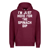 Burgundy foodie appetizer i'm just here for the spinach dip premium t shirt Premium Hoodie - linhVisuals