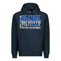 Navy they call me papa because i'm too cool to be grandpa Premium Hoodie - linhVisuals