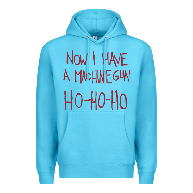 Now I Have A Machine Gun. Ho Ho Ho Premium Hoodie by linhVisuals | Teevron