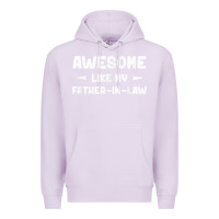 Lilac awesome like my father in law funny fathers day gift men wom t shirt Premium Hoodie - linhVisuals