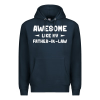 Navy awesome like my father in law funny fathers day gift men wom t shirt Premium Hoodie - linhVisuals