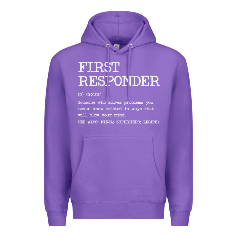 First Responder  Definition Design Premium Hoodie by linhVisuals | Teevron