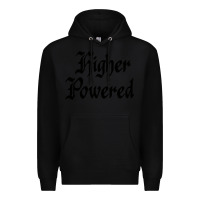 Black higher powered   alcoholics anonymous slogans Premium Hoodie - linhVisuals