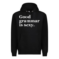 Black good grammar is sexy Premium Hoodie - linhVisuals